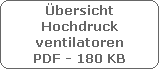�bersicht
Hochdruck
ventilatoren
PDF - 180 KB
