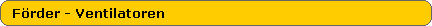 F�rderventilatoren