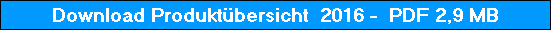 Download Produkt�bersicht  2016 -  PDF 2,9 MB